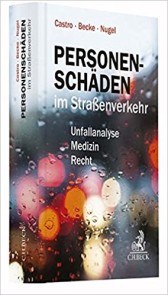 Publikation Personenschäden im Straßenverkehr: Unfallanalyse, Medizin, Recht